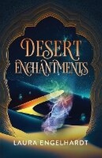 Enlarge image Cover: Desert Enchantments - Wandering Wave Press