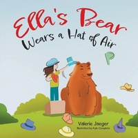 Enlarge image Cover: Ella's Bear Wears a Hat of Air - TellWell Press