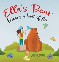 Enlarge image Cover: Ella's Bear Wears a Hat of Air - TellWell Press