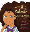 Cover: Mi cabello espectacular - Sunsmile Books