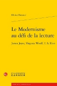 Enlarge image Cover: Le Modernisme Au Defi de la Lecture - Classiques Garnier