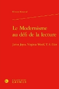 Enlarge image Cover: Le Modernisme Au Defi de la Lecture - Classiques Garnier