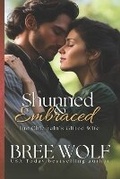 Cover: Shunned & Embraced - Bree Wolf