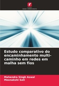 Cover: Estudo comparativo do encaminhamento multi-caminho em redes em malha sem fios - Edi&ccedil;&otilde;es Nosso Conhecimento