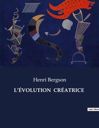 Abbildung von: L'ÉVOLUTION  CRÉATRICE - SHS Éditions