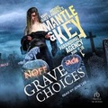 Cover: Grave Choices - Tantor Audio