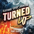 Cover: Turned Up - Recorded Books, Inc.