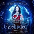 Cover: Grounded - Tantor Audio