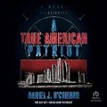 Cover: A True American Patriot - Tantor Audio