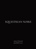 Cover: Equestrian Noire - Howard-Scott