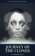 Cover: Journey of the Clones - Vladimir Zivkovic
