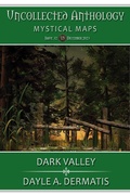 Cover: Dark Valley (Uncollected Anthology, #32) - Soul's Road Press