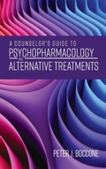 Cover: A Counselor's Guide to Psychopharmacology and Alternative Treatments - Cognella Academic Publishing