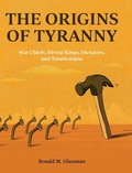 Cover: The Origins of Tyranny - Cognella Academic Publishing