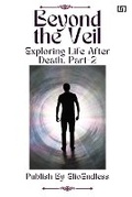 Cover: Beyond the Veil Exploring Life After Death - Elio