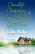 Cover: Chocolate, Chimpanzees & a Court Reporter at Chute Pond - Satin Romance