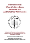 Cover: Pierre Fournie - What We Have Been, What We Are And What We Will Become - Primedia eLaunch LLC