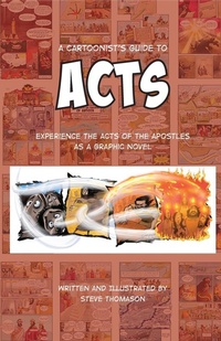 Enlarge image Cover: A Cartoonist's Guide to Acts - Steve Thomason