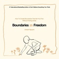 Cover: Boundaries = Freedom - One Satori Publishing