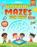 Cover: Amazing Mazes for Kids Ages 4-6 - POW Media Enterprises, Inc.