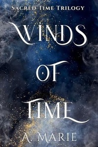 Enlarge image Cover: Winds of Time - A. Marie Writing & Design