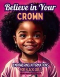 Cover: Believe in Your Crown - Twenty Pearls Publishing