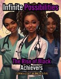 Enlarge image Cover: Infinite Possibilities - The Rise of Black Achievers - Twenty Pearls Publishing