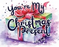 Cover: You're My Christmas Present - Summa School Publishing