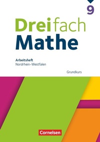 Abbildung von: Dreifach Mathe - Nordrhein-Westfalen - Ausgabe 2022 - 9. Schuljahr - Cornelsen Verlag