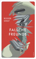 Cover: Falsche Freunde - Kampa Verlag