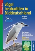 Cover: V&ouml;gel beobachten in S&uuml;ddeutschland - Kosmos