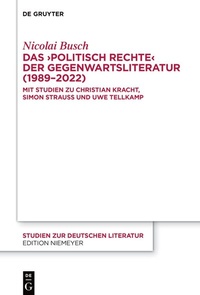 Enlarge image Cover: Das >politisch Rechte< der Gegenwartsliteratur (1989-2022) - De Gruyter