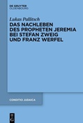 Abbildung von: Das Nachleben des Propheten Jeremia bei Stefan Zweig und Franz Werfel - De Gruyter Oldenbourg