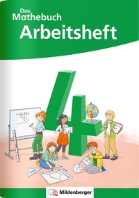 Abbildung von: Das Mathebuch 4 Neubearbeitung - Arbeitsheft - Mildenberger Verlag GmbH