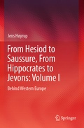 Cover: From Hesiod to Saussure, From Hippocrates to Jevons: Volume I - Springer