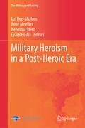 Cover: Military Heroism in a Post-Heroic Era - Springer