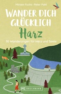 Cover: Wander dich gl&uuml;cklich - Harz - Bruckmann