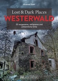 Cover: Lost & Dark Places Westerwald - Bruckmann
