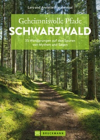 Abbildung von: Geheimnisvolle Pfade Schwarzwald - Bruckmann