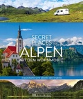 Cover: Secret Places Alpen mit dem Wohnmobil - Bruckmann