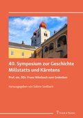 Cover: 40. Symposium zur Geschichte Millstatts und K&auml;rntens - Frank & Timme