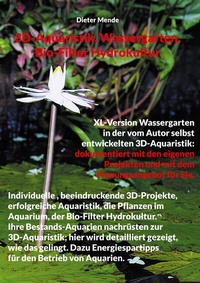 Bild vergrößern Bild: 3D-Aquaristik, Wassergarten, Bio-Filter Hydrokultur - BoD - Books on Demand