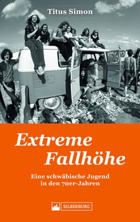 Abbildung von: Extreme Fallhöhe - Silberburg