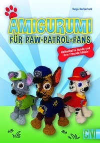 Abbildung von: Amigurumi für Paw-Patrol-Fans - Christophorus