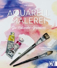 Abbildung von: Aquarellmalerei. Der Watercolor-Grundkurs - Christophorus