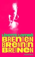 Cover: Brennen. Brennen. Brennen - Assoziation A