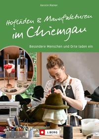 Abbildung von: Hofläden und Manufakturen im Chiemgau - J. Berg