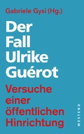 Cover: Der Fall Ulrike Gu&eacute;rot - Westend