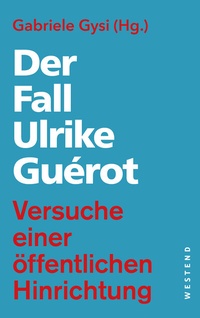 Enlarge image Cover: Der Fall Ulrike Guérot - Westend