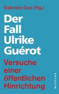 Cover: Der Fall Ulrike Gu&eacute;rot - Westend